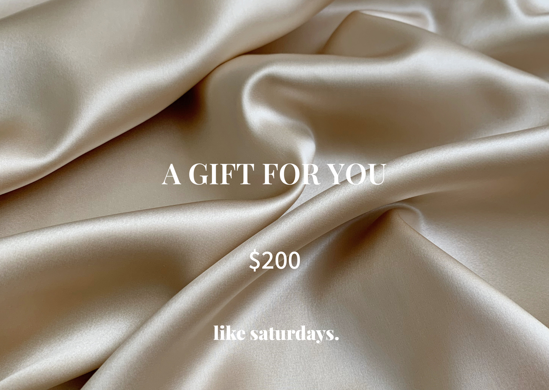 Like Saturdays e-Gift Card $200